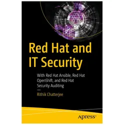 Red Hat and IT Security, Fachbücher von Rithik Chatterjee