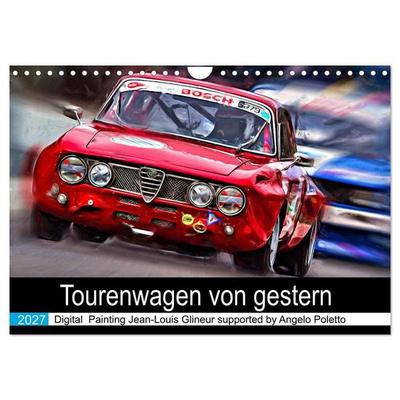 Tourenwagen von gestern (Wandkalender 2027 DIN A4 quer), CALVENDO Monatskalender