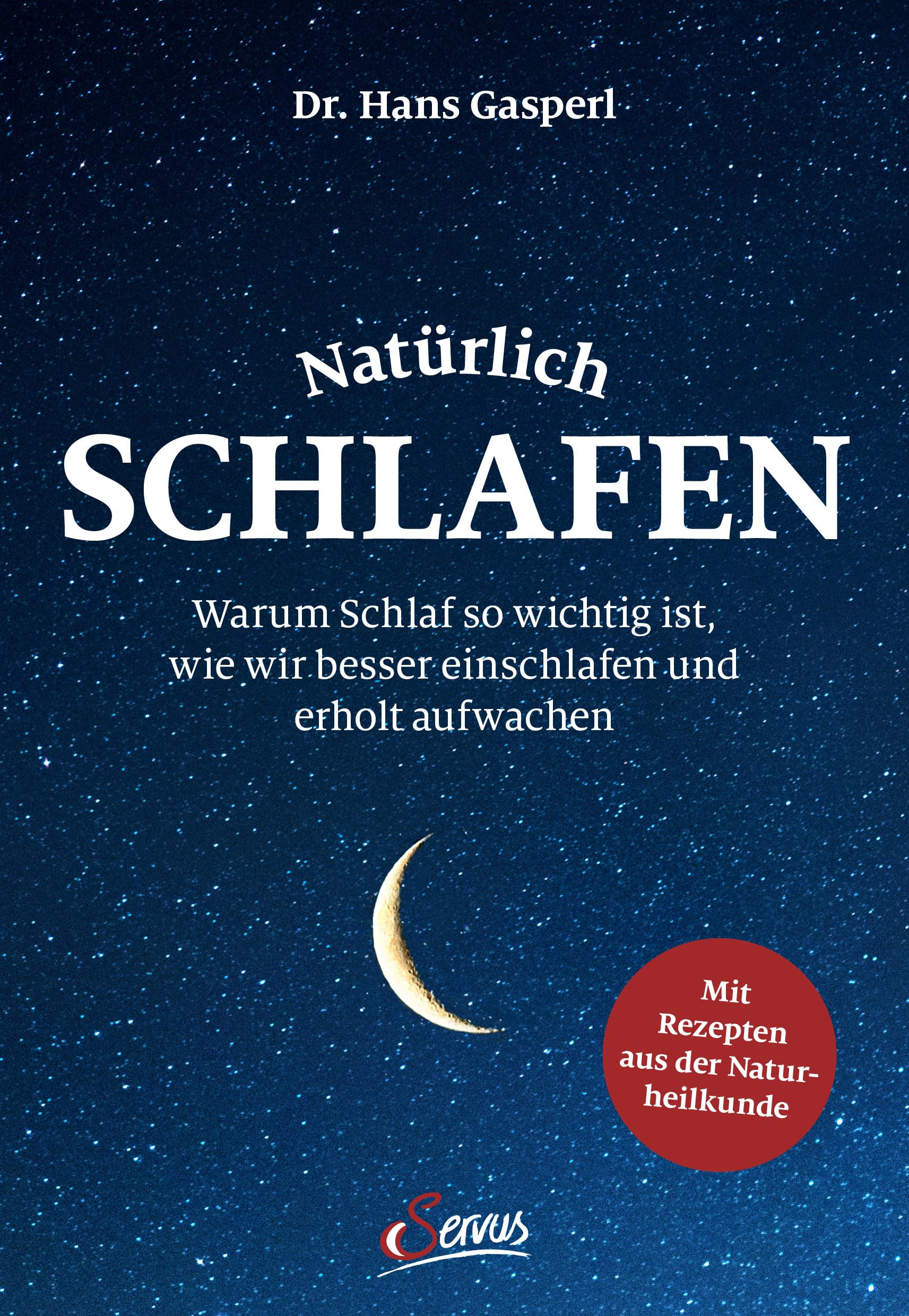 Hans Gasperl - Natürlich schlafen: Warum Schlaf so wichtig ist, wie wir besser einschlafen und erholt aufwachen - Preis vom 02.10.2026 23:42:20 h