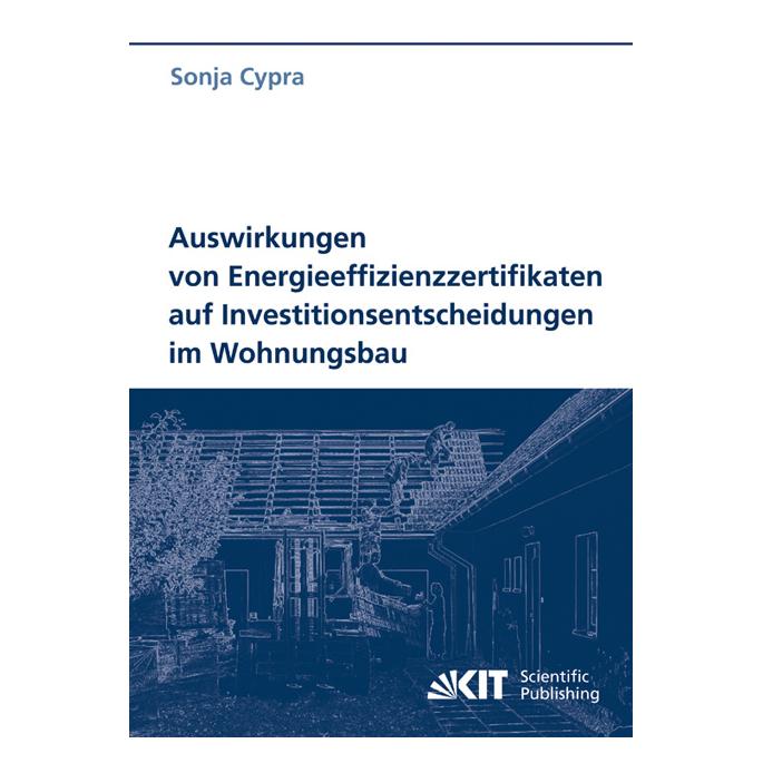 kit Auswirkungen von Energieeffizienzzertifikaten auf Investitionsentscheidungen im Wohnungsbau (Deutsch, Softcover, Sonja Cypra) (7391147)