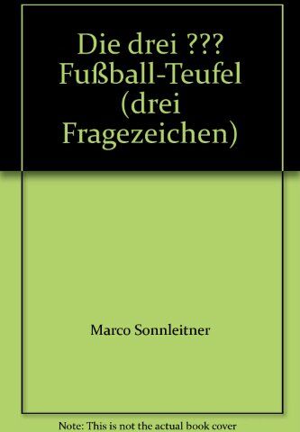 Marco Sonnleitner - Die drei ??? Fußball-Teufel (drei Fragezeichen) - Preis vom 16.10.2026 11:41:07 h