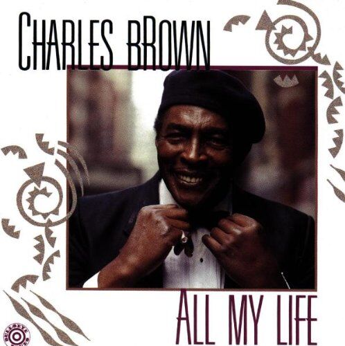 Charles Brown - All My Life - Preis vom 11.10.2026 23:13:37 h