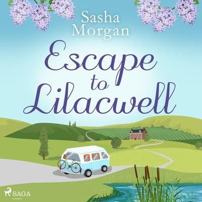 Escape to Lilacwell - Sasha Morgan, Audio, 9788728500828