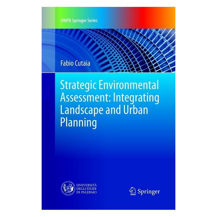 Springer Strategic Environmental Assessment: Integrating Landscape and Urban Planning (Englisch, Softcover, Fabio Cutaia) (55997895)