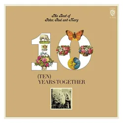Rhino, Schallplatten, The Best Of Peter,Paul & Mary:Ten Years Together