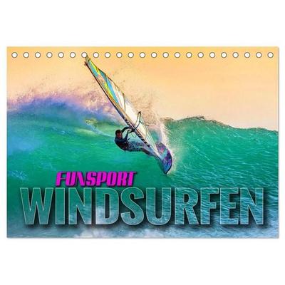 Funsport Windsurfen (Tischkalender 2027 DIN A5 quer), CALVENDO Monatskalender