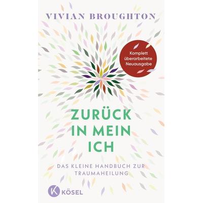 Zurück in mein Ich, Taschenbuch von Vivian Broughton, Kösel, 978-3-466-34802-2