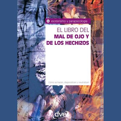 El libro del mal de ojo y de los hechizos - Equipo de Expertos Osiris, Audio, 9798894059754