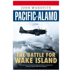 Pacific Alamo, Belletristik von John Wukovits