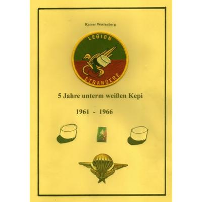 5 Jahre unterm weißen Kepi, Taschenbuch von Rainer Westenberg, Epubli, 978-3-7541-4147-2