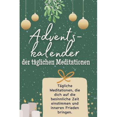 Adventskalender der täglichen Meditationen