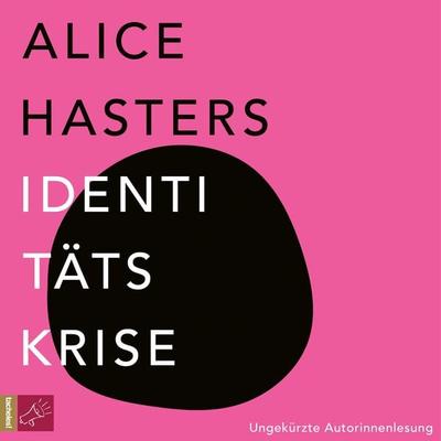 Identitätskrise - Alice Hasters, Audio, 9783864847912