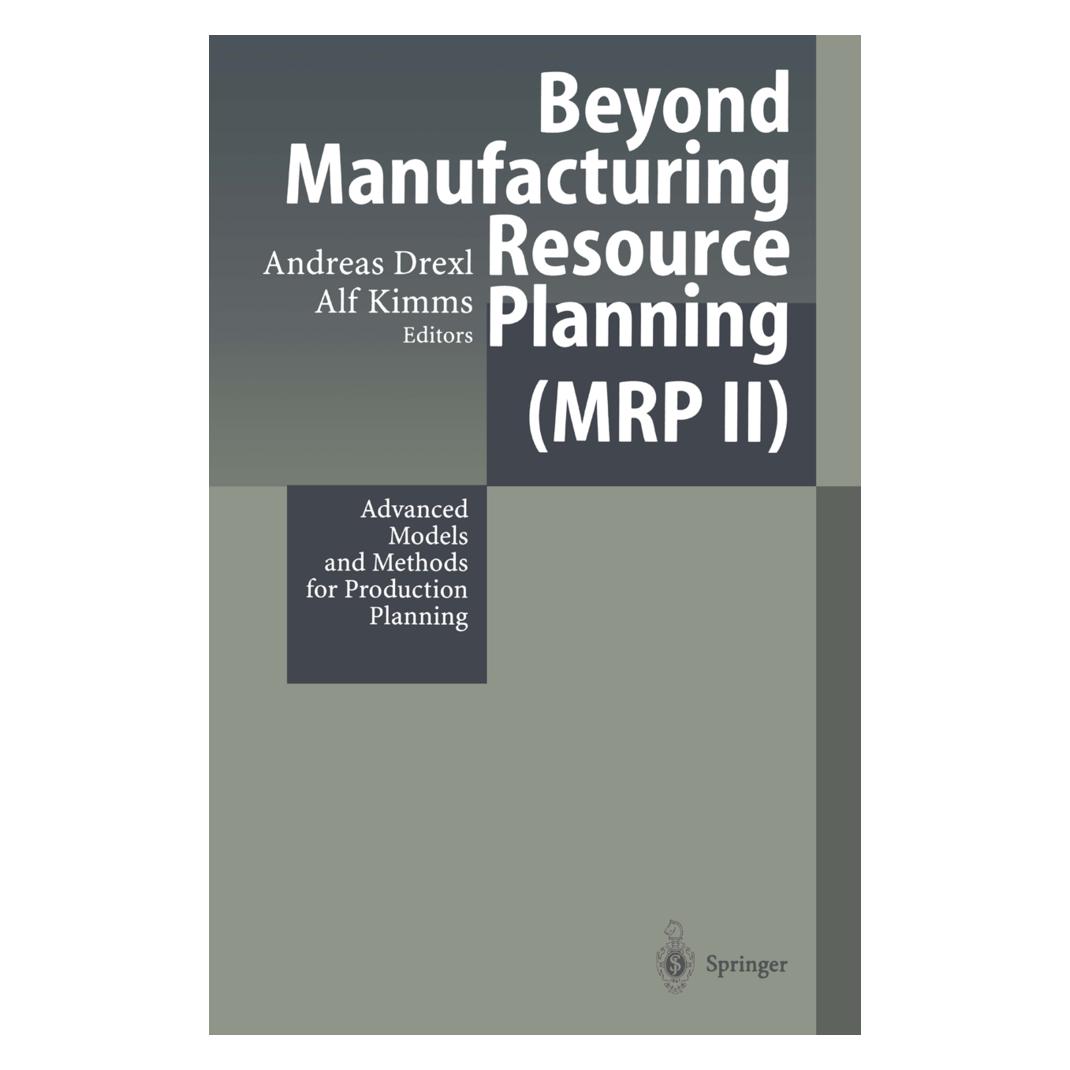 Springer Beyond Manufacturing Resource Planning (MRP II) (Englisch, Softcover, Alf Kimms, Andreas Drexl) (55376167)