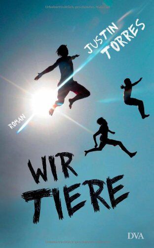 Justin Torres - Wir Tiere: Roman - Preis vom 12.10.2026 11:37:12 h