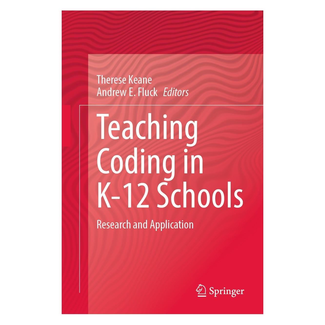 Springer Teaching Coding in K-12 Schools (Englisch, Hardcover, Andrew E. Fluck, Therese Keane) (9783031219696)