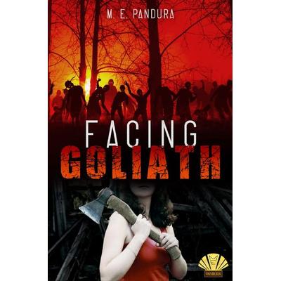Goliath-Reihe / Facing Goliath, Taschenbuch von M. E. Pandura, Epubli, 978-3-7549-6888-8