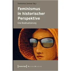 Feminismus in historischer Perspektive, Sachbücher von Feminismus Seminar