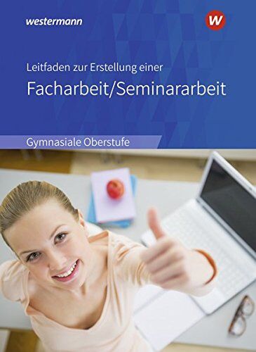 Christian Raps - Leitfaden zur Erstellung einer Facharbeit / Seminararbeit: Ausgabe 2018 - Preis vom 18.10.2026 15:28:09 h