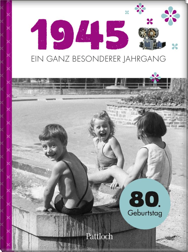 Neumann & Kamp Historische Projekte GbR - 1945 - Ein ganz besonderer Jahrgang: Jahrgangsbuch zum 80. Geburtstag (Jahrgangsbücher zum Geburtstag) - Preis vom 11.10.2026 15:43:13 h