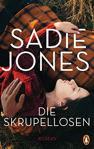 Sadie Jones - Die Skrupellosen: Roman - Preis vom 09.10.2026 07:28:09 h