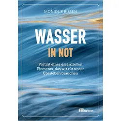 Wasser in Not, Sachbücher von Monique Bissen