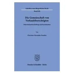 Die Gemeinschaft von Vorkaufsberechtigten, Fachbücher von Christian Alexander Frenkler