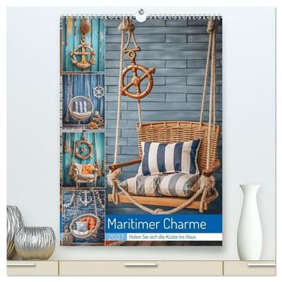 Maritimer Charme (hochwertiger Premium Wandkalender 2027 DIN A2 hoch), Kunstdruck in Hochglanz