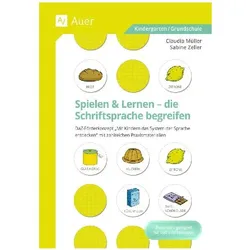 Spielen und Lernen - die Schriftsprache begreifen, Schulbücher von Sabine Zeller, Claudia Mueller