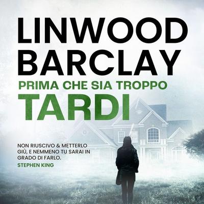 Prima che sia troppo tardi - Linwood Barclay, Audio, 9789979646709