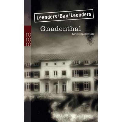 Gnadenthal / K1 Kleve Bd. 11, Taschenbuch von Hiltrud Leenders,Michael Bay,Artur Leenders, Rowohlt Taschenbuch