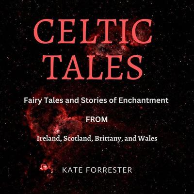 Celtic Tales - Kate Forrester, Audio, 9783989111660