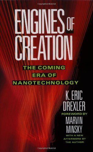 Drexler, K. Eric - Engines of Creation: The Coming Era of Nanotechnology - Preis vom 13.10.2026 11:25:28 h