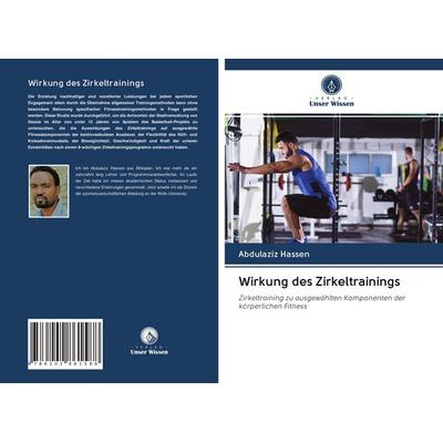 Wirkung des Zirkeltrainings, Taschenbuch von Abdulaziz Hassen, Verlag Unser Wissen, 978-620-2-86158-8