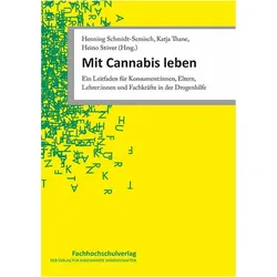 Mit Cannabis leben, Fachbücher von Henning Schmidt-Semisch, Katja Thane, Heino Stöver