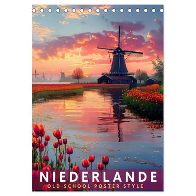 Niederlande - Old School Poster Style (Tischkalender 2027 DIN A5 hoch), CALVENDO Monatskalender