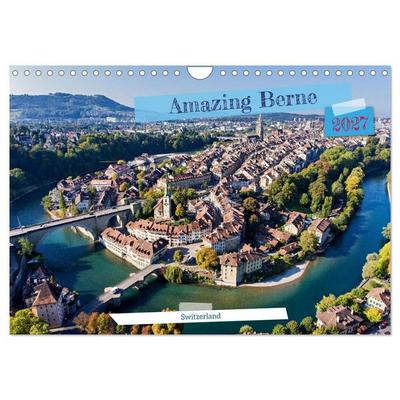 Amazing Berne - Switzerland (Wall Calendar 2027 DIN A4 landscape), CALVENDO 12 Month Wall Calendar