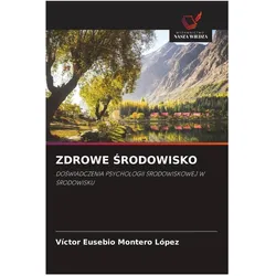 Zdrowe Srodowisko, Ratgeber von Víctor Eusebio Montero López