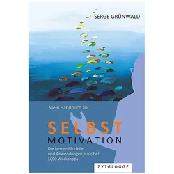Mein Handbuch zur Selbstmotivation, Sachbücher von Serge Grünwald