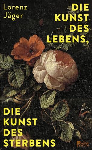 Lorenz Jäger - Die Kunst des Lebens, die Kunst des Sterbens - Preis vom 17.10.2026 19:25:27 h