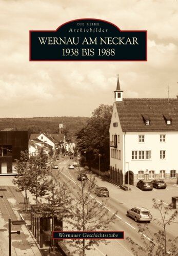 Wernauer Geschichtsstube - Wernau am Neckar 1938 bis 1988 - Preis vom 30.09.2026 22:30:23 h