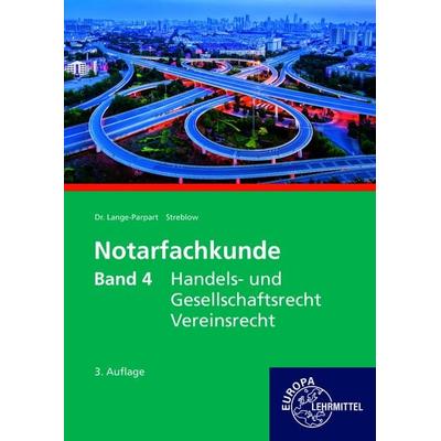 Lange-Parpart: Notarfachk. 4 Handels- und Gesellschaftsr., Taschenbuch von Stefan Lange-Parpart,Laura Charlotte Streblow, Europa-Lehrmittel,