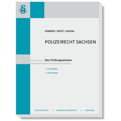 Polizeirecht Sachsen, Paperback von Karl-Edmund Hemmer,Achim Wüst,Marvin Kalina, Hemmer/Wüst, 978-3-96838-425-2