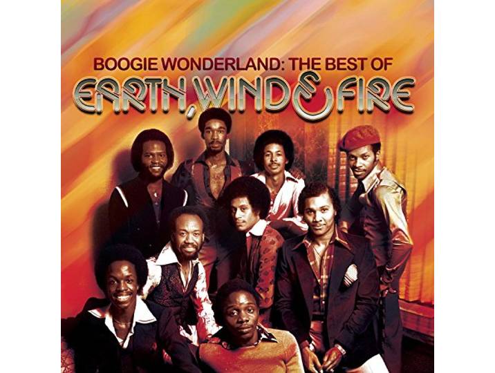 Earth, Wind & Fire - Boogie Wonderland: The Best Of Earth, Wind & Fire