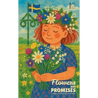 Flowers and Promises, Taschenbuch von Pomme Bilingual, Pomme Bilingual