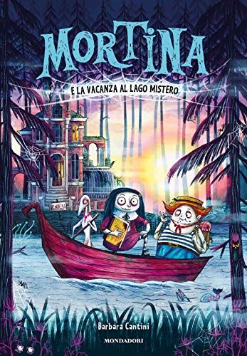 Barbara Cantini - Mortina e la vacanza al lago mistero - Preis vom 02.10.2026 23:42:20 h