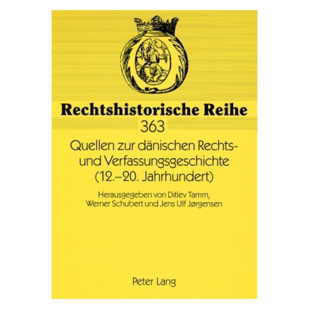 Peter Lang Quellen zur dänischen Rechts- und Verfassungsgeschichte (12.-20. Jahrhundert) (Deutsch, Softcover, Ditlev Tamm, Jens Ulf Jörgensen, Werner Schubert) (56031067)