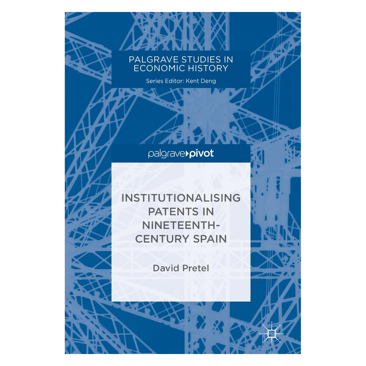 Springer Pretel:Institutionalising Patents in Ni (Englisch, Hardcover, David Pretel) (9783319962979)