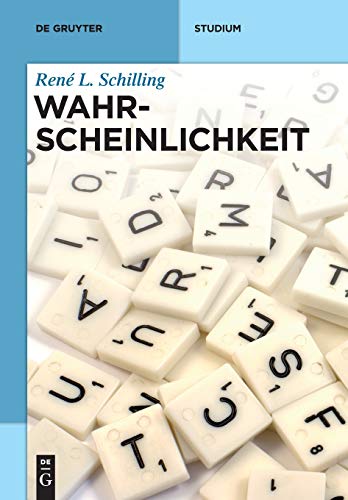 Schilling, René L. - Wahrscheinlichkeit: Eine Einführung für Bachelor-Studenten (De Gruyter Studium) - Preis vom 09.10.2026 07:28:09 h