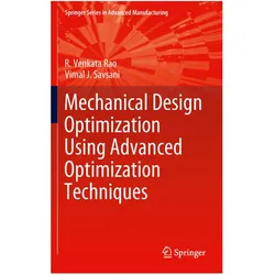 Mechanical Design Optimization Using Advanced Optimization Techniques, Fachbücher von R. Venkata Rao, Vimal J. Savsani