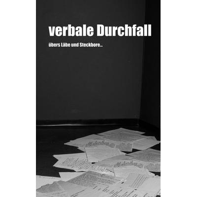 verbale Durchfall, Taschenbuch von Heike Koenig, BoD – Books on Demand, 978-3-7481-8334-1